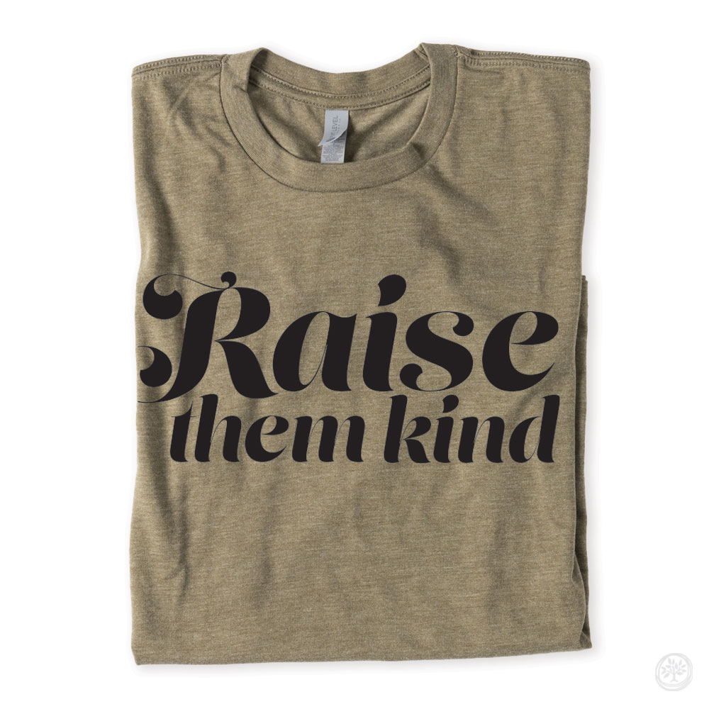 Raise Them Kind
